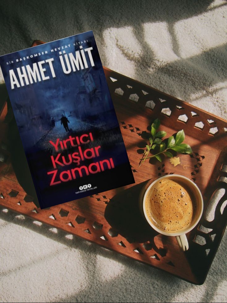 Ahmet Ümit-Yırtıcı Kuşlar Zamanı