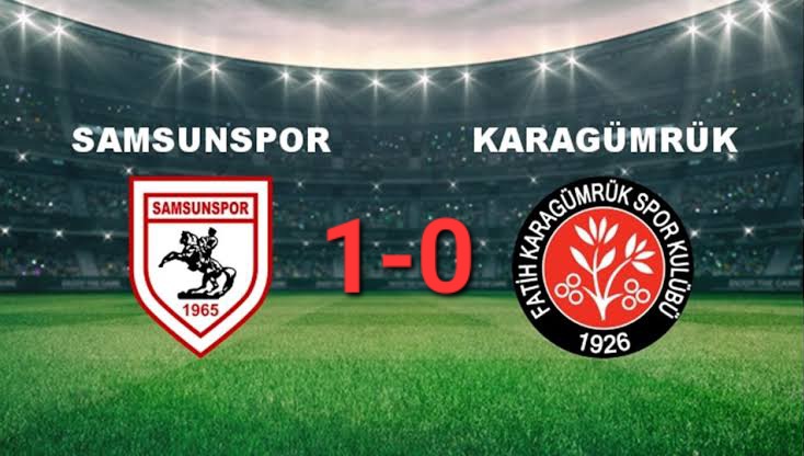 Samsunspor-Fatih Karagümrük Maç Sonucu 