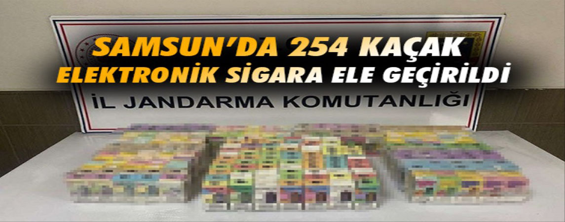 SAMSUN’DA 254 KAÇAK ELEKTRONİK SİGARA ELE GEÇİRİLDİ