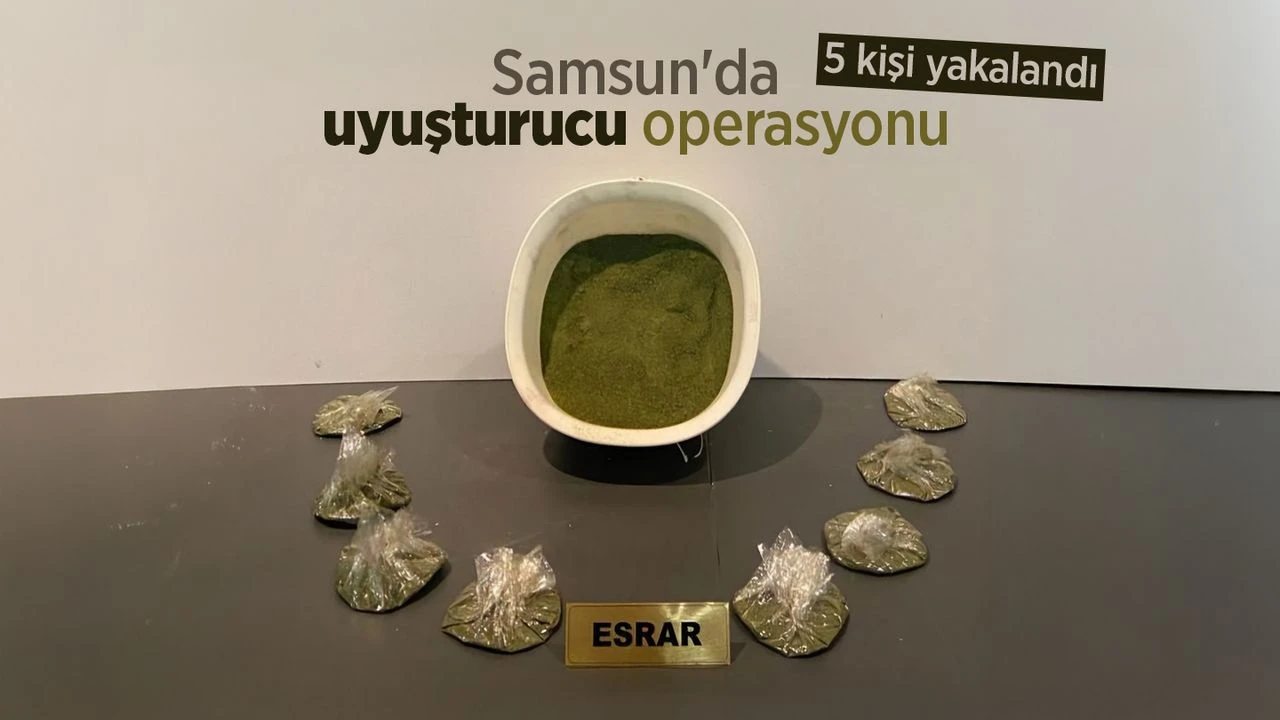 Samsun'da Uyuşturucu Operasyonu 